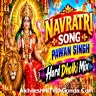 Naiki Bhuriya Nache Pawan Singh Navratri Song Full Dancing Remix Akhilesh Hi Tech Gonda
